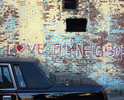 Love Thy Neighbor